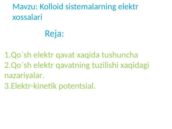 Kolloid sistemalarning elektr xossalari
