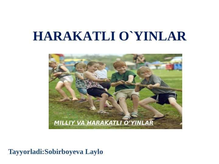 HАRАKАTLI O`YINLАR