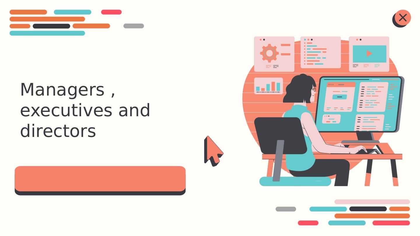 Managers , executives and directors