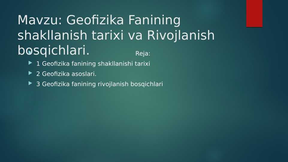 Geofizika Fanining shakllanish tarixi va Rivojlanish bosqichlari