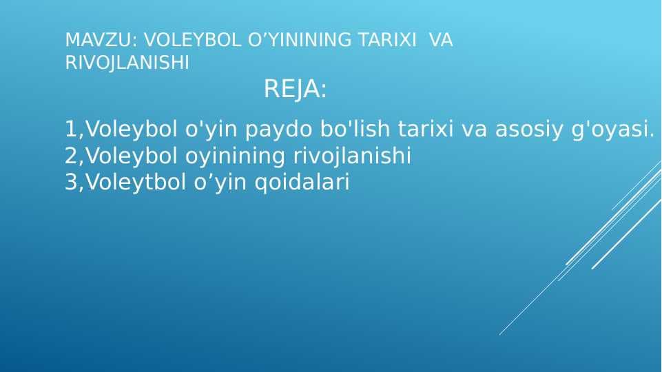 voleybol o’yinining tarixi  va rivojlanishi