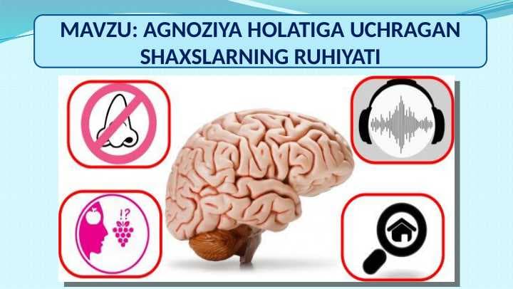 AGNOZIYA HOLATIGA UCHRAGAN SHAXSLARNING RUHIYATI