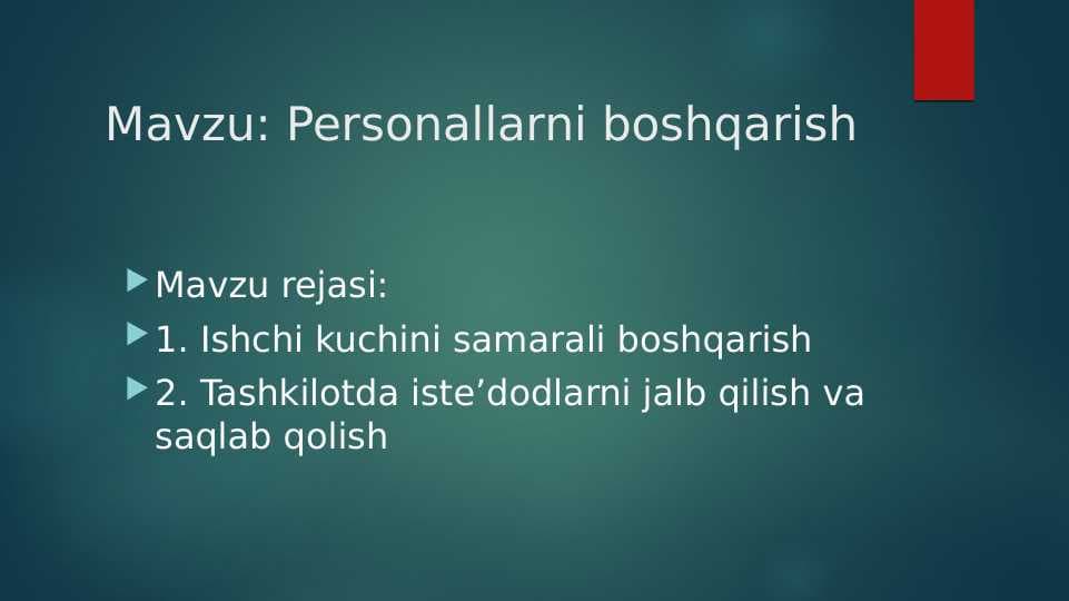 Mavzu: Personallarni boshqarish