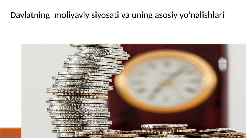 Davlatning  moliyaviy siyosati va uning asosiy yo’nalishlari