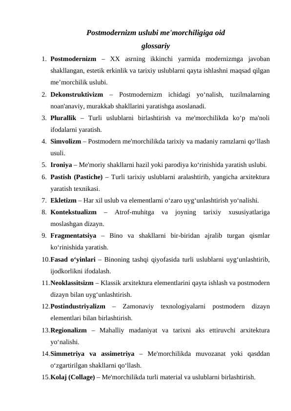 Postmodernizm uslubi me'morchiligiga oid glossariy tuzish