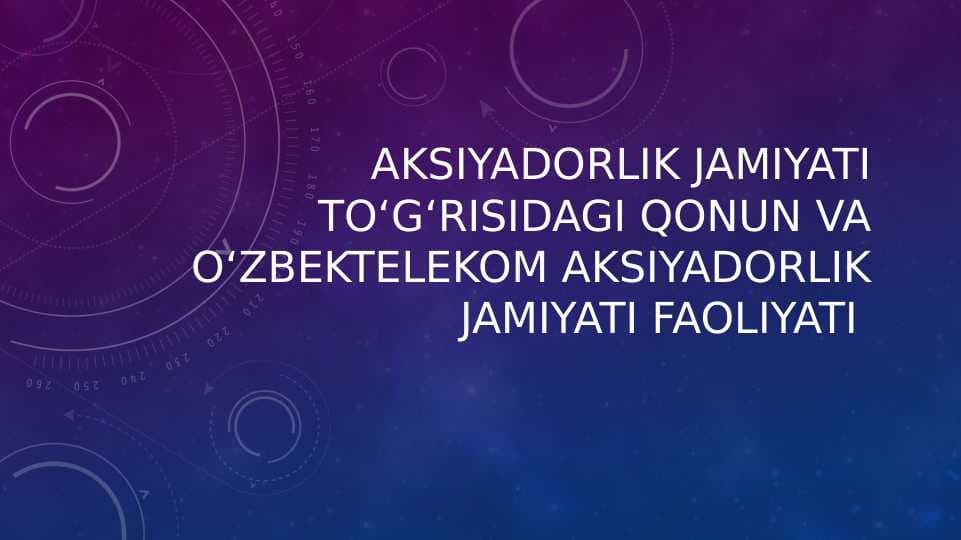 Uztelecom Aksiyadorlik jamiyati faoliyati