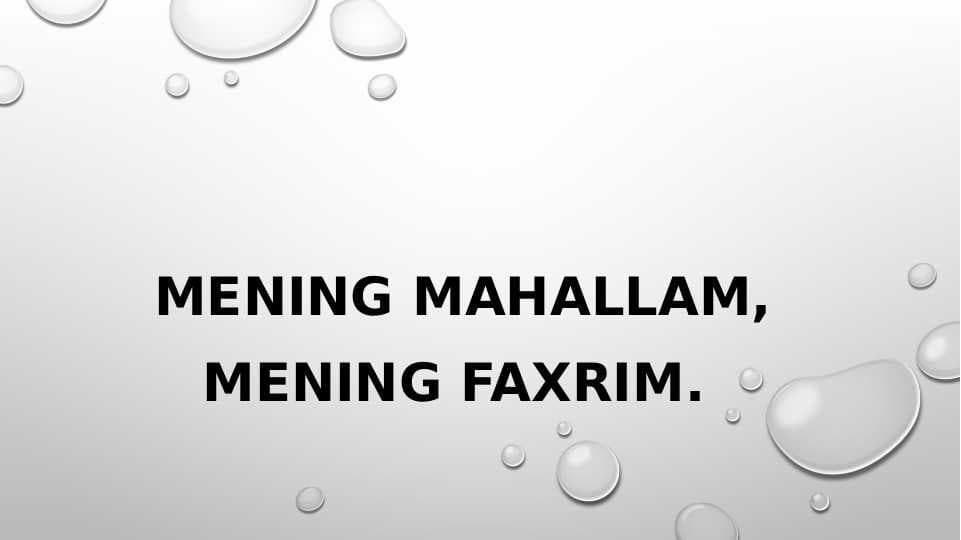 Mening mahallam, mening faxrim.