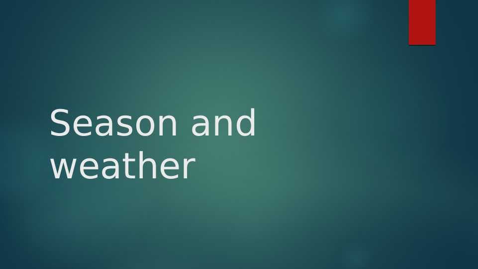 Season and weather