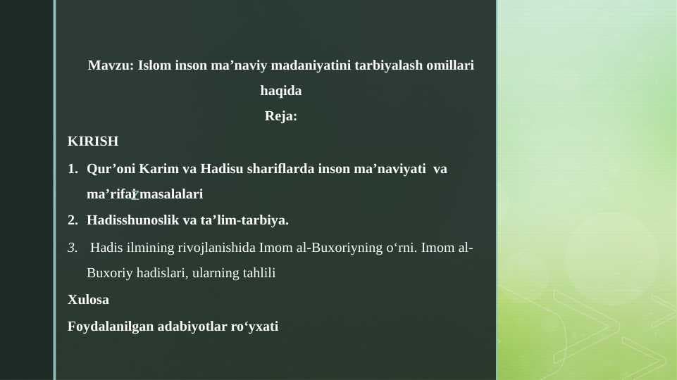 Islom inson ma’naviy madaniyatini tarbiyalash omillari haqida