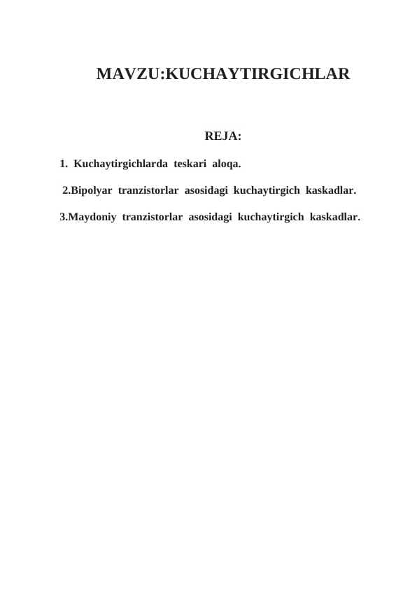 KUCHAYTIRGICHLAR