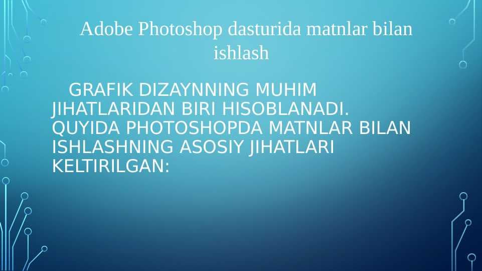 Adobe Photoshop dasturida matnlar bilan ishlash pptx
