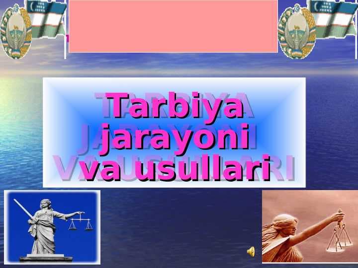 Tarbiya jarayoni va usullari