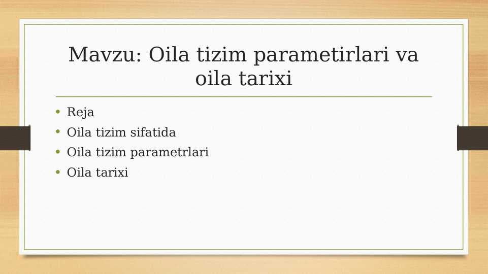 Oila tizim parametirlari va oila tarixi 35.pptx
