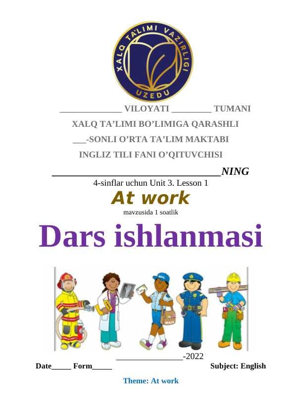 4-sinflar uchun Unit 3. Lesson 1. At work mavzusida 1 soatlik Dars ishlanmasi