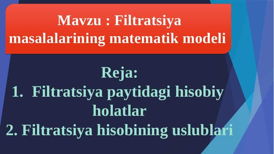 Filtratsiya masalalarining matematik modeli