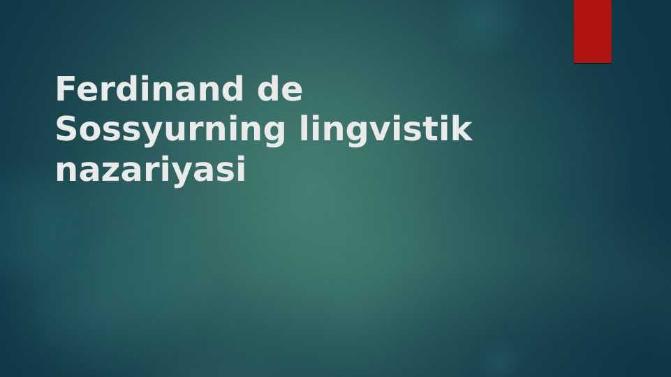 Ferdinand de Sossyurning lingvistik nazariyasi