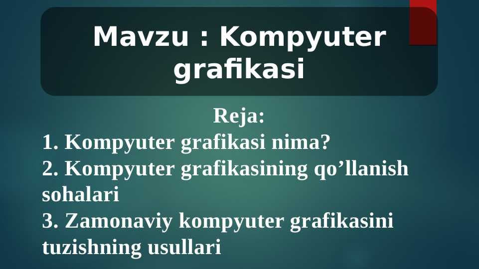 Kompyuter grafikasi bilan ishlash