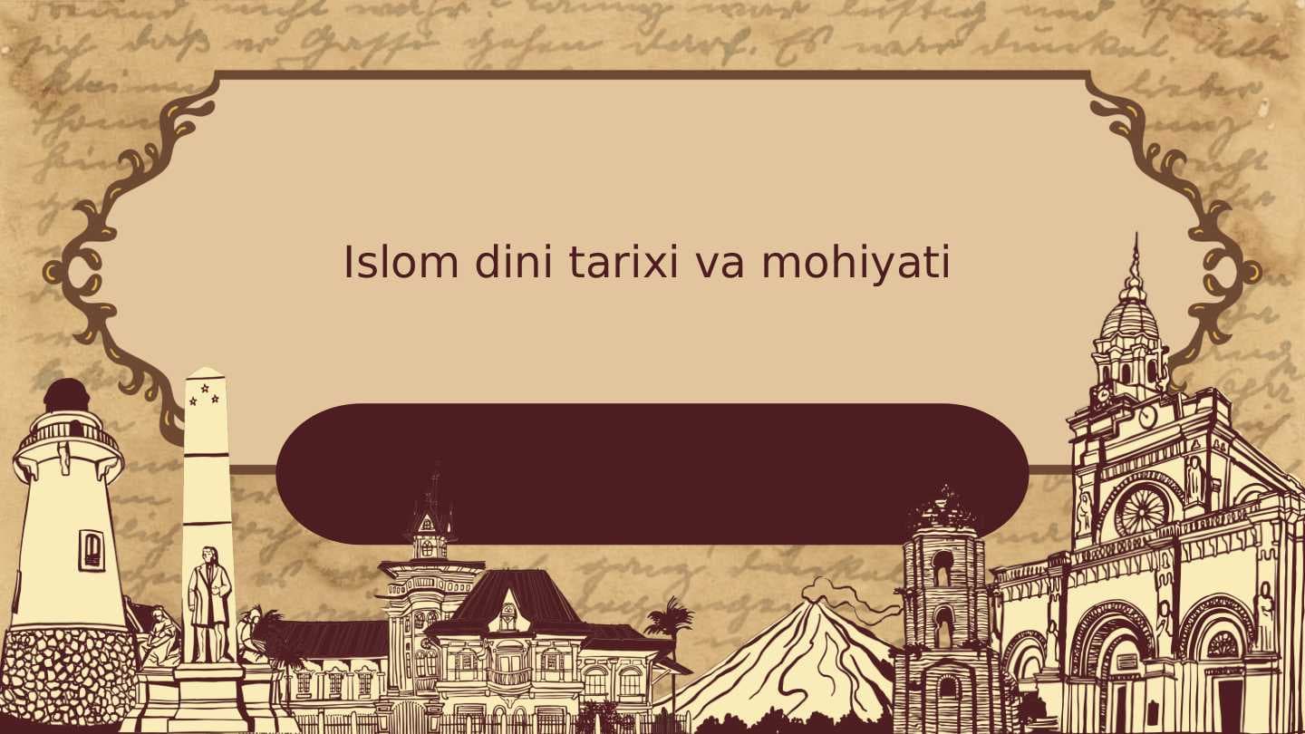 Islom dini tarixi va mohiyati