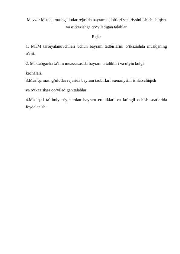 Musiqa mashg'ulotlar rejasida bayram tadbirlari senariysini ishlab chiqish va o‘tkazishga qo‘yiladigan talablar