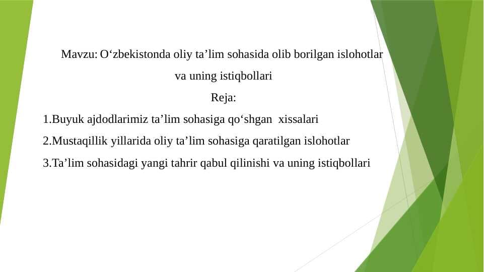 O‘zbekistonda oliy ta’lim sohasida olib borilgan islohotlar .