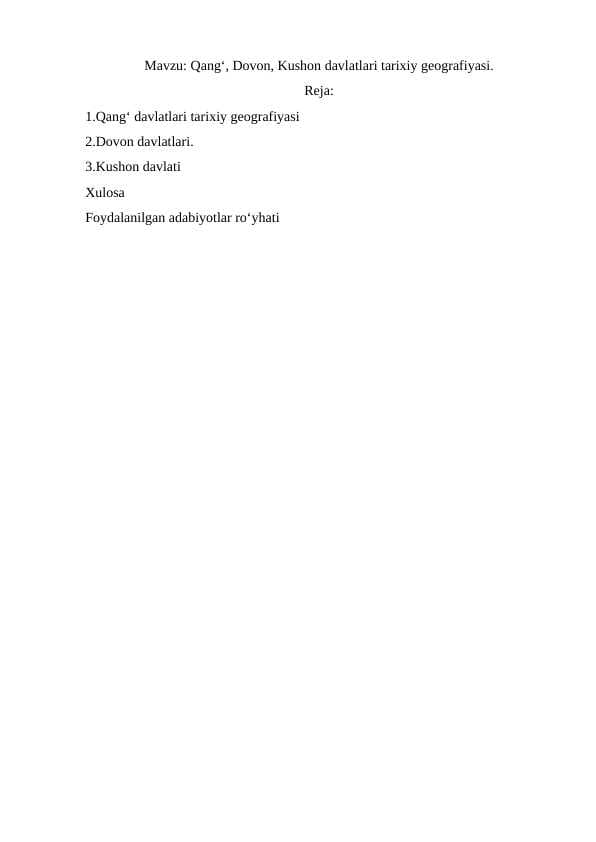 Qang‘, Dovon, Kushon davlatlari tarixiy geografiyasi.