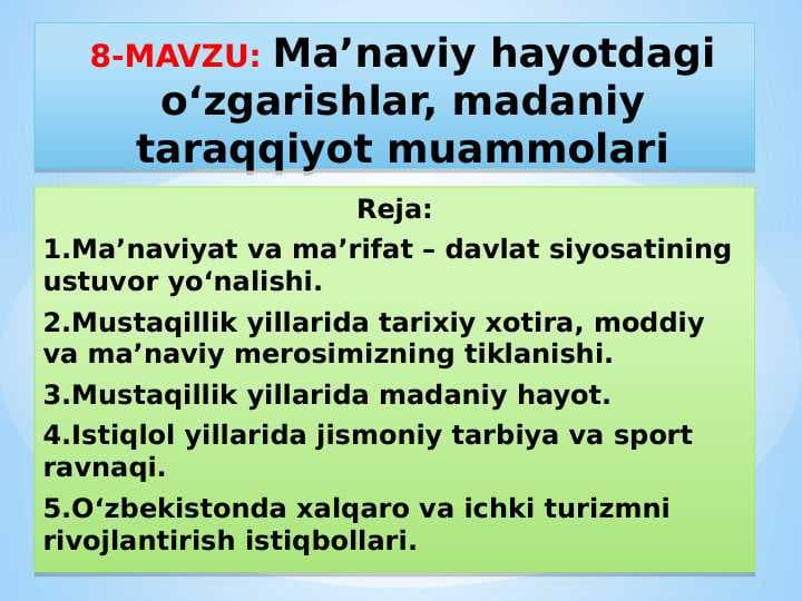 Ma’naviy hayotdagi o‘zgarishlar, madaniy taraqqiyot muammolari