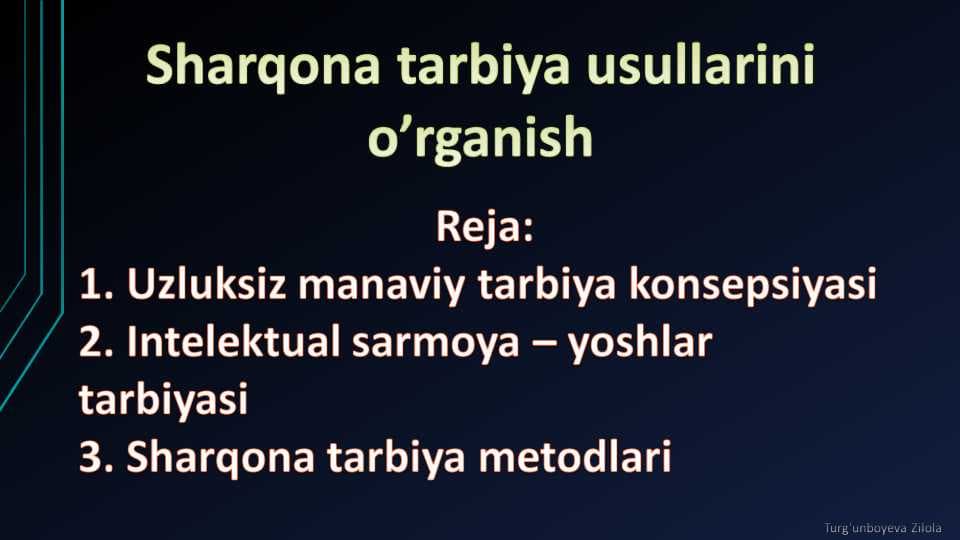 Sharqona tarbiya usullarini o’rganish