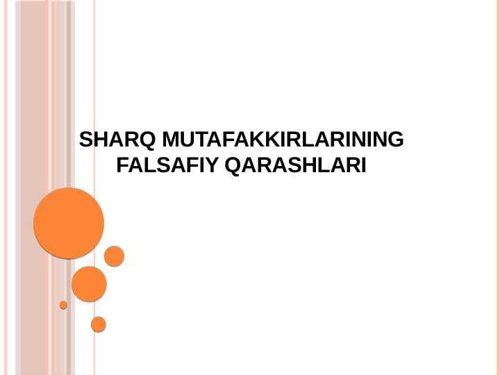 Sharq mutafakkirlarining falsafiy qarashlari