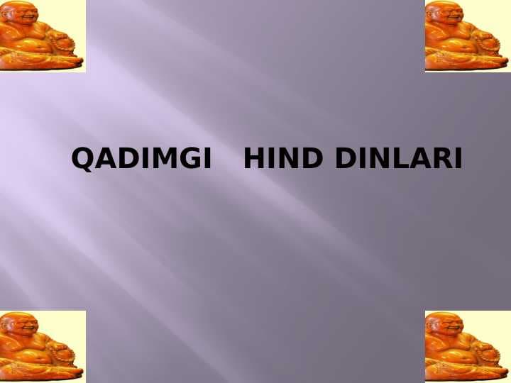 QADIMGI   HIND DINLARI