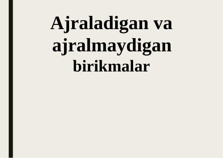 Ajraladigan va ajralmaydigan birikmalar