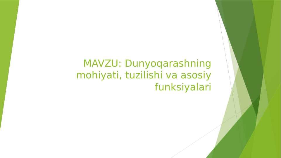 Dunyoqarashning mohiyati, tuzilishi va asosiy funksiyalari