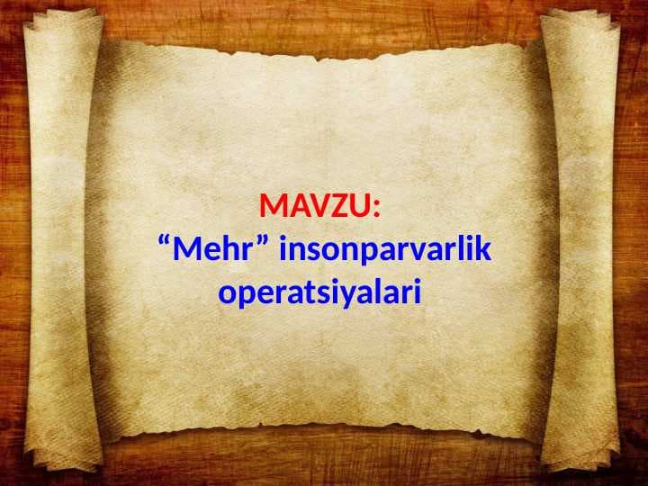 “Mehr” insonparvarlik operatsiyalari (TAQDIMOT)