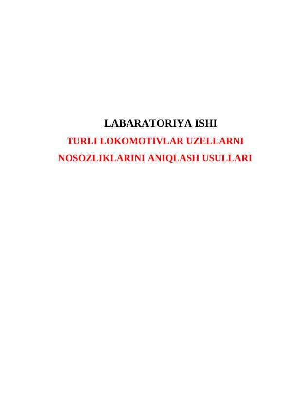 TURLI LOKOMOTIVLAR UZELLARNI NOSOZLIKLARINI ANIQLASH USULLARI