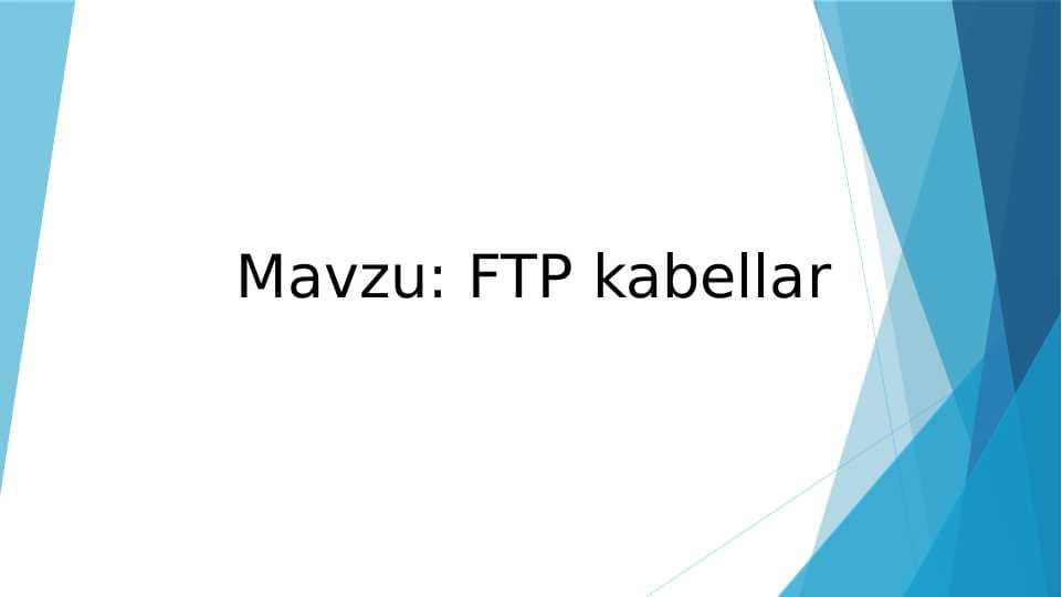 Mavzu: FTP kabellar