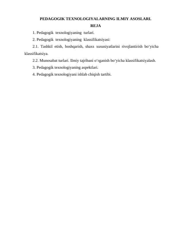 PЕDAGOGIK TЕXNOLOGIYALARNING ILMIY ASOSLARI