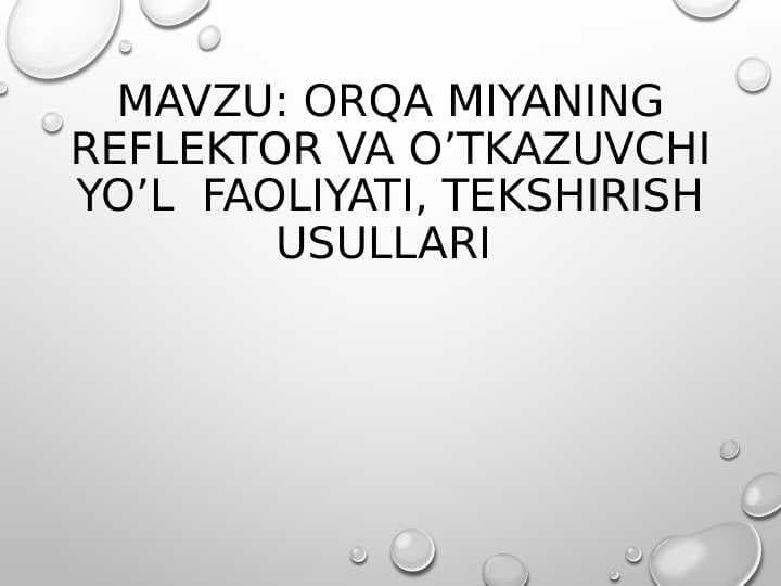 ORQA MIYANING REFLEKTOR VA O’TKAZUVCHANLIK FAOLIYATI