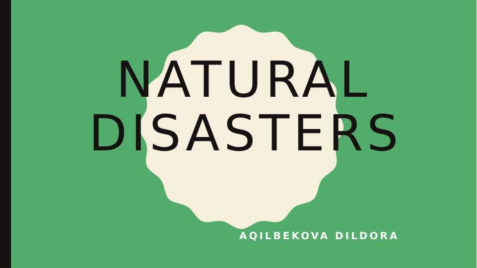 Natural disasters