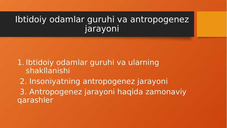 Ibtidoiy odamlar guruhi va antropogenez jarayoni