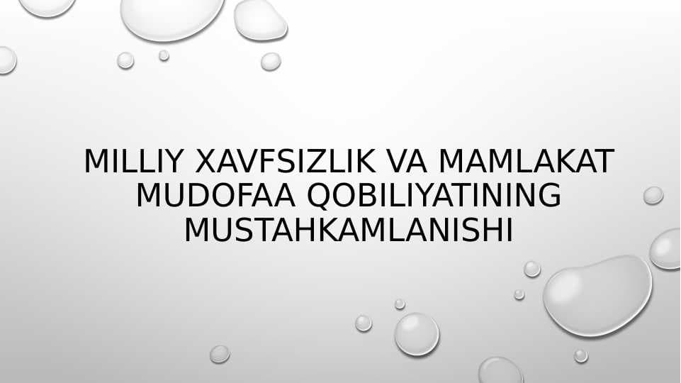 Milliy xavfsizlik va mamlakat mudofaa qobiliyatining mustahkamlanishi