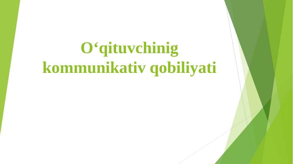 O‘qituvchinig kommunikativ qobiliyati