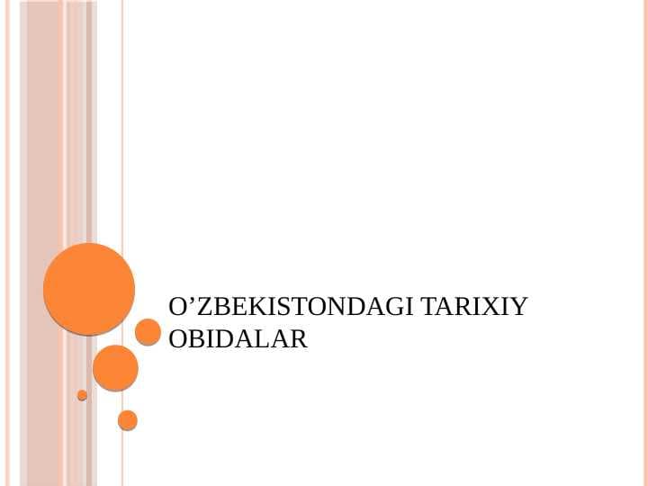 O’zbekistondagi tarixiy obidalar boyicha korgazmali qurol