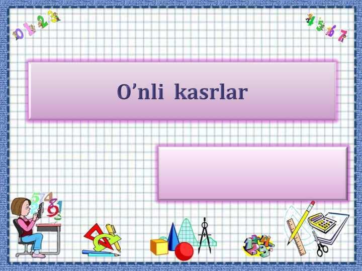 O’nli  kasrlar