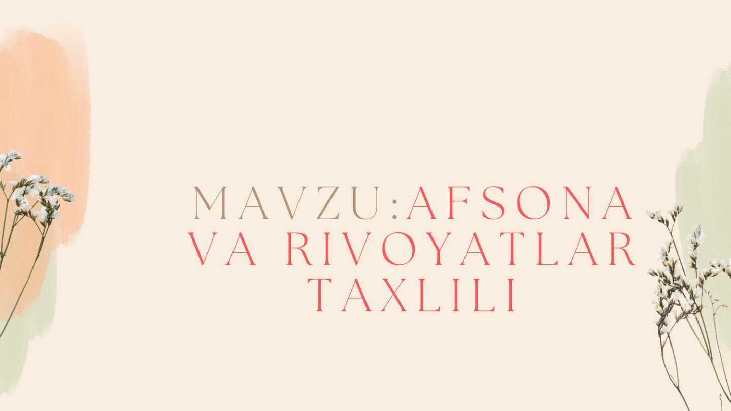 Afsona va rivoyatlar tahlili
