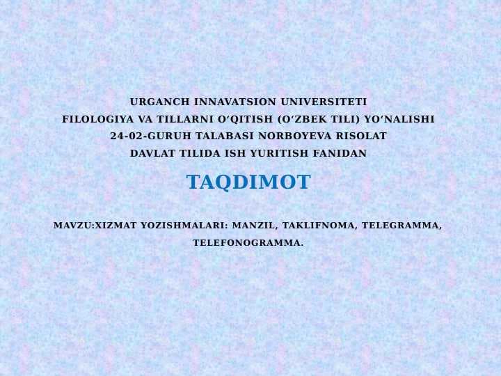 MANZIL, TAKLIFNOMA, TELEGRAMMA, TELEFONOGRAMMA