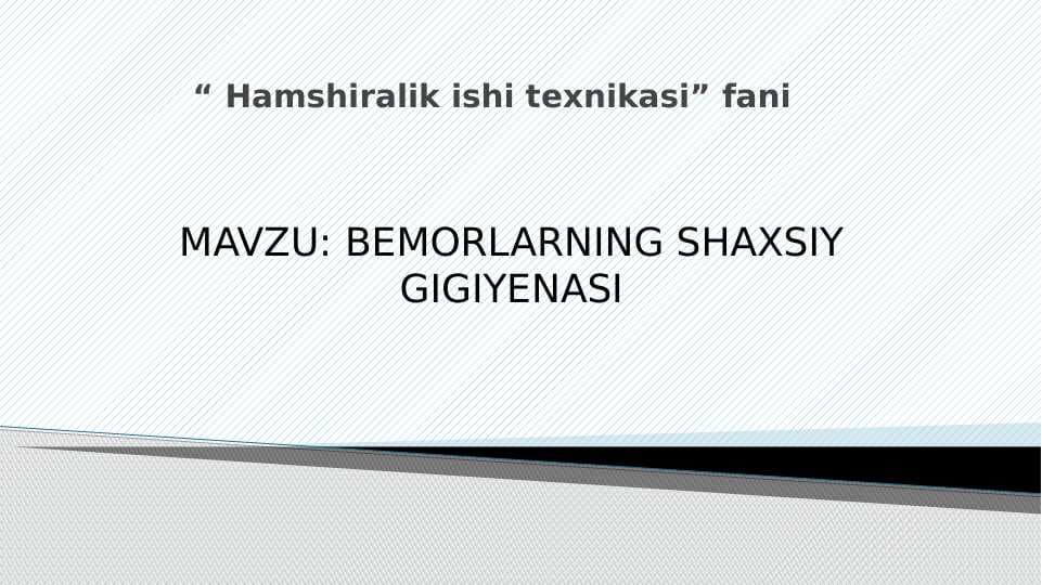 BEMORLARNING SHAXSIY GIGIYENASI