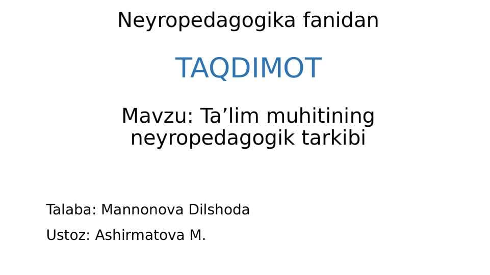 Taʼlim muhitining neyropedagogik tarkibi
