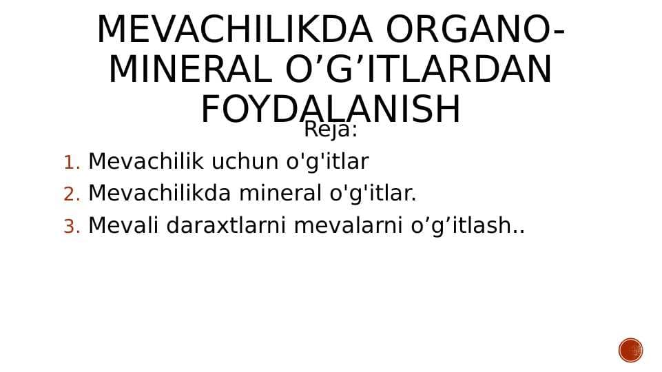 Mevachilikda organo-mineral o’g’itlardan foydalanish