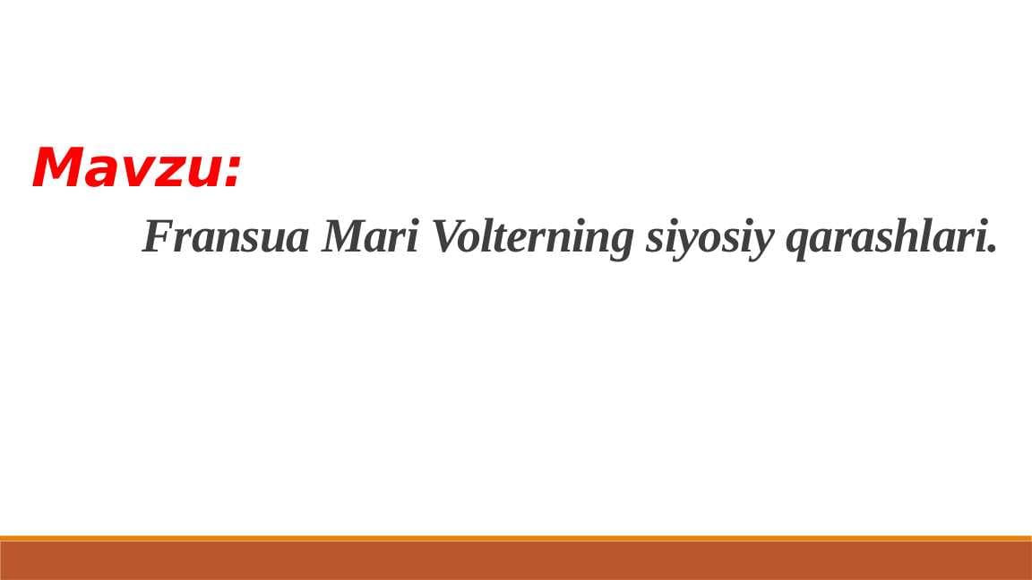 Fransua Mari Volterning siyosiy qarashlari