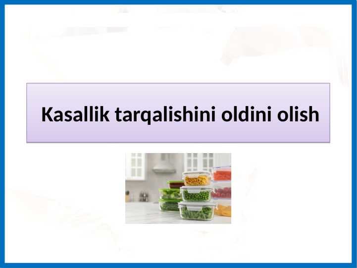 Kasallik tarqalishini oldini olish tabiiy fan