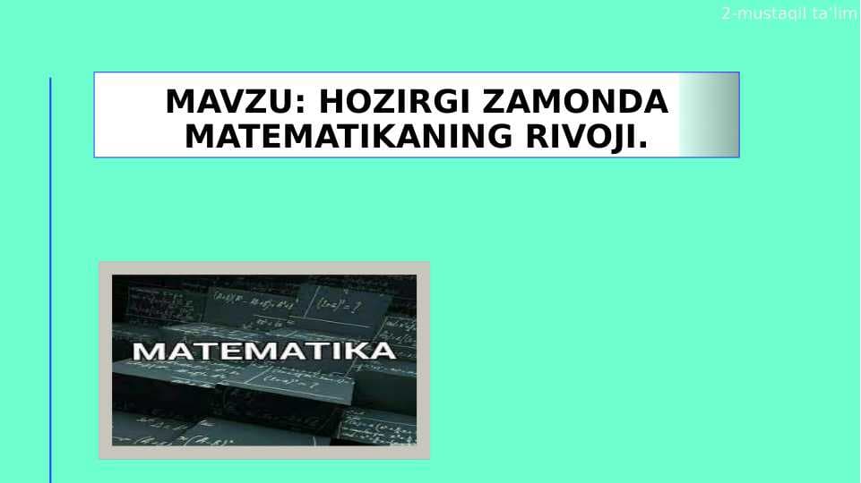 hozirgi zamonda matematikaning rivoji.